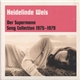 Heidelinde Weis - Der Supermann - Song Collection 1975-1979